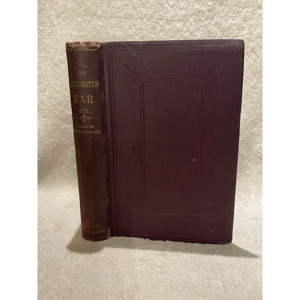 The Automaton Ear, and Other Sketches by Florence McLandburgh - 1876 HC